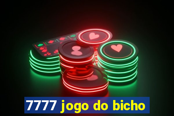 7777 jogo do bicho